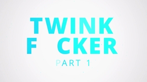 Men: The Art Of Twink Control